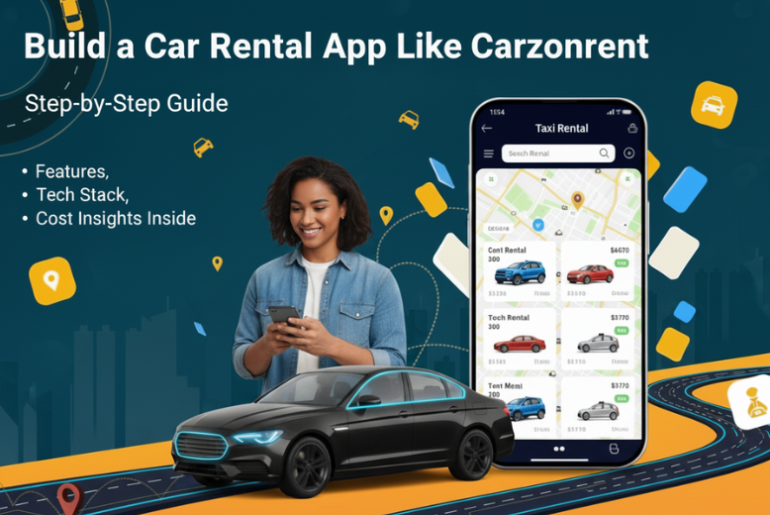Your Guide to Developing an App Like Carzonrent For Car Rental app like Carzonrent