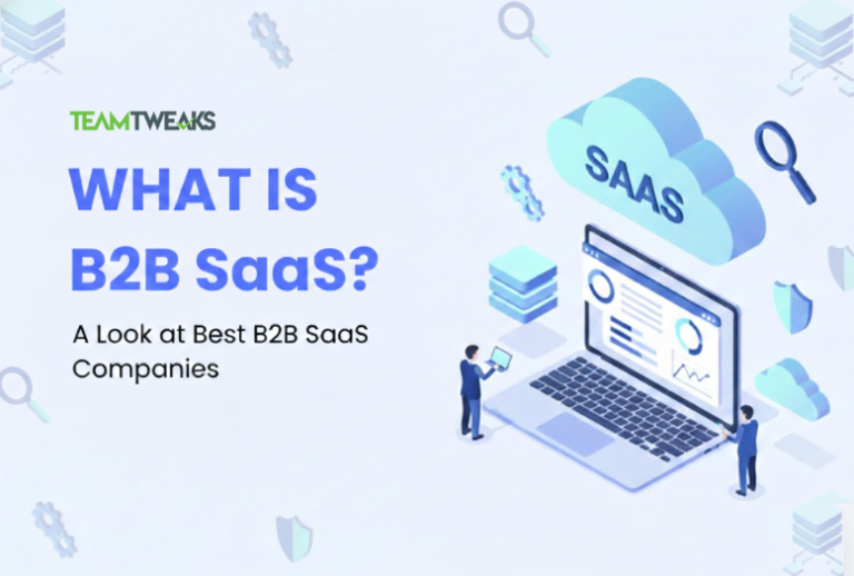 What Is B2B SaaS? Top B2B SaaS Companies to Watch in 2026