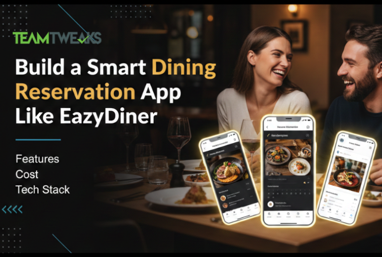 Create Your Own Dining App Like EazyDiner - Features, Cost & Tech Stack
